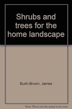 Hardcover Shrubs and trees for the home landscape Book