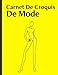 Carnet de croquis de mode: +300 Figures de silhouettes de mannequins pour créer et dessiner les vêtements, livre pour styliste