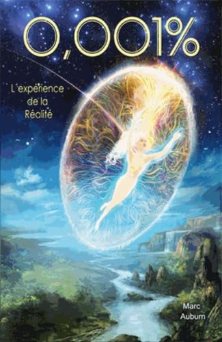 0,001% L'expérience de la réalité (Spiritualité)