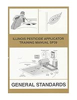 Illinois Pesticide Applicator Training Manual SP39 9970115855 Book Cover