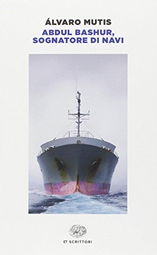Abdul Bashur, sognatore di navi Abdul Bashur, sognatore di navi