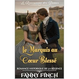 Le Marquis Au C&oelig;ur Bless&eacute; Audiobook By Fanny Finch cover art