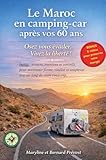 Le Maroc en camping-car après vos 60 ans: Osez vous...