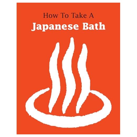 How to Take a Japanese Bath