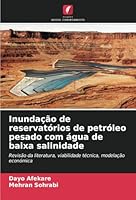 Inundação de reservatórios de petróleo pesado com água de baixa salinidade: Revisão da literatura, viabilidade técnica, modelação económica (Portuguese Edition) 6208774713 Book Cover