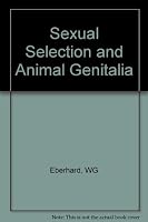 Sexual Selection and Animal Genitalia 0674802837 Book Cover