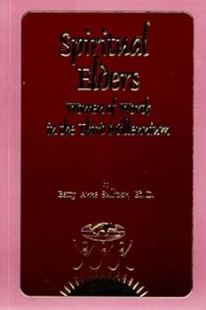 Paperback Spiritual Elders: Women of Worth in the Third Millennium Book