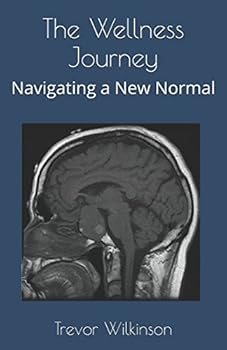 Paperback The Wellness Journey: Navigating a New Normal Book
