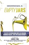 Empty Jars: The Keys To Overcoming Debt & Building Residual Wealth, Using The Elisha Method&cent; (Business Bible Collision)
