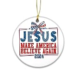 Jesus Make America Believe Again 2024 Ornament, Christian Patriotic Gift, Red, White & Blue Keepsakes, Christmas Tree Round Ceramic Hanging Decorative