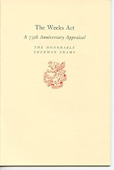 Pamphlet The Weeks Act: a 75th Anniversary Appraisal Book