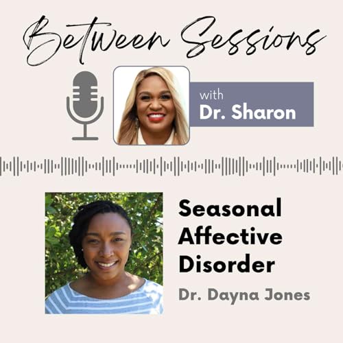 Seasonal Affective Disorder - Dr. Dayna Jones Podcast Por  arte de portada