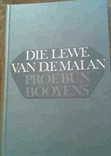 Die Lewe van D F Malan - Die Eerste Veertig Jaar