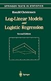 Log-Linear Models and Logistic Regression (Springer Texts in Statistics)