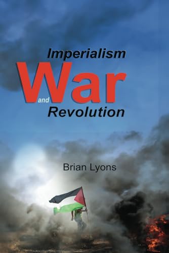 Imperialism, War and Revolution