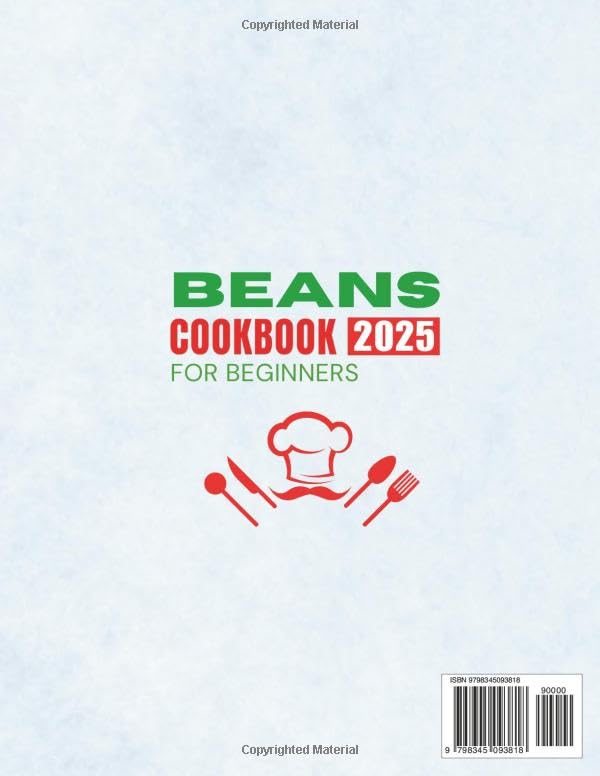 Beans Cookbook for Beginners 2025: Easy Delicious recipes, including nutritional values and health benefits - Image 2