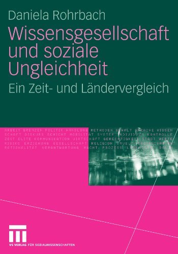 Wissensgesellschaft und soziale Ungleichheit: Ein Zeit- und L????ndervergleich (German Edition) by Daniela Rohrbach (2012-01-05)