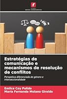 Estratégias de comunicação e mecanismos de resolução de conflitos (Portuguese Edition) 6208928036 Book Cover
