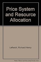 The price system and resource allocation 0030125332 Book Cover