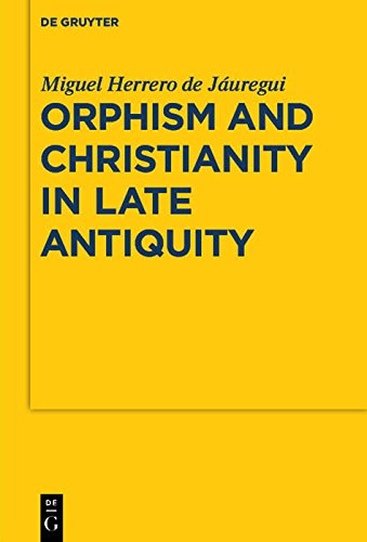 Orphism and Christianity in Late Antiquity (Sozomena Book 7)