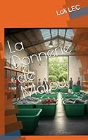 La Donnerie de Malou (French Edition) B0F6BG6WMR Book Cover