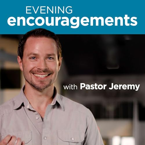 『Evening Encouragements With Pastor Jeremy』のカバーアート