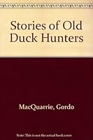 Stories of the Old Duck Hunters & Other Drivel 0932558259 Book Cover