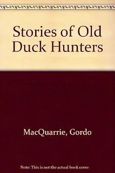 Hardcover Stories of the Old Duck Hunters & Other Drivel Book