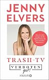 Verboten gut! Trash-TV