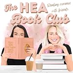 Cover of The HEA Book Club: Reading Romance with Friends