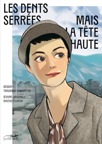 Couverture de Les dents serrées mais la tête haute
