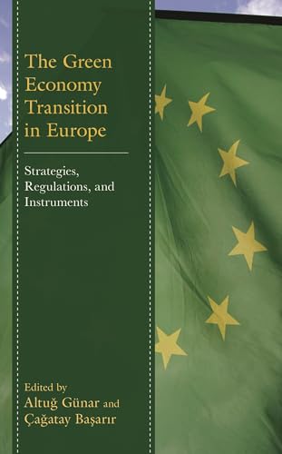 The Green Economy Transition in Europe: Strategies, Regulations, and Instruments