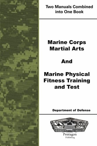 Marine Corps Martial Arts and Marine Physical Fitness Training and Test