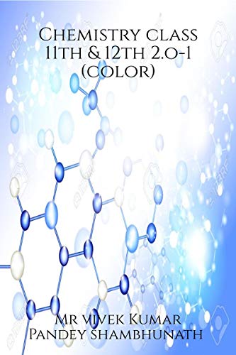 Chemistry class 11th & 12th 2.o - 1 (color)