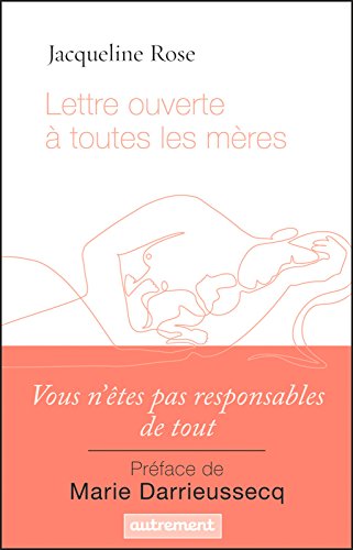 Télécharger Lettre ouverte à toutes les mères (ESSAIS-DOCUMENT) livre En ligne