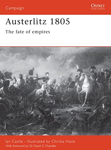 Austerlitz 1805: The fate of empires (Campaign, 101)