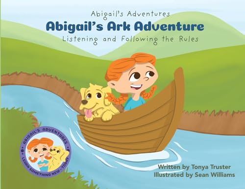 Abigail's Ark Adventure: Learning to Listen and Follow the Rules