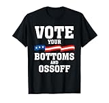 Vote Your Bottoms and Ossoff - Georgia 2026 T-Shirt