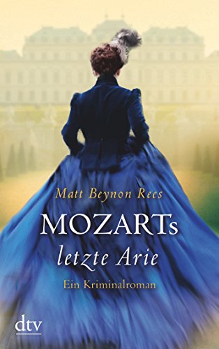 Mozarts letzte Arie: Ein Kriminalroman [German] 3423215658 Book Cover