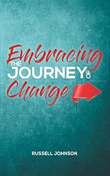 Paperback Embracing the Journey of Change Book