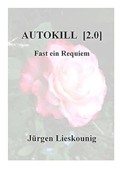 Paperback Autokill [2.0]: Fast ein Requiem [German] Book