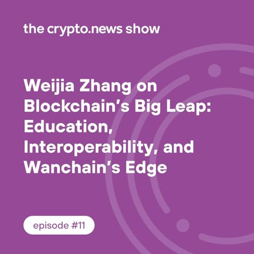 Weijia Zhang on Blockchain&rsquo;s Big Leap: Education, Interoperability, and Wanchain&rsquo;s Edge