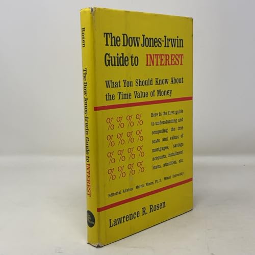 Dow Jones-Irwin guide to interest; what you should know about the time value of money