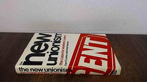 The New Unionism: The Case For Worker's Control 0720602424 Book Cover