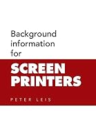 Background information for SCREEN PRINTERS 150350770X Book Cover