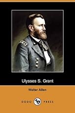 Image of Ulysses S Grant Paperback. Brand catalog list of Dodo Press. 