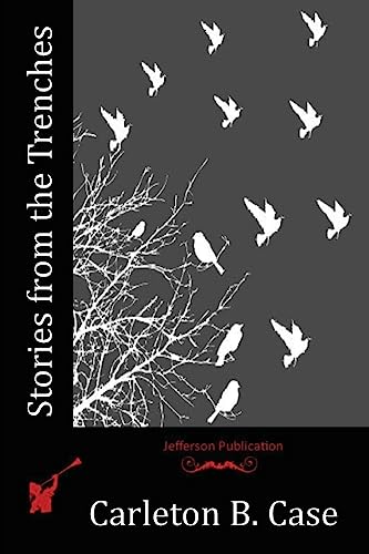 Stories from the Trenches 1523969628 Book Cover
