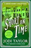 Short on Time: a Jodi Taylor short-story collection (English Edition)