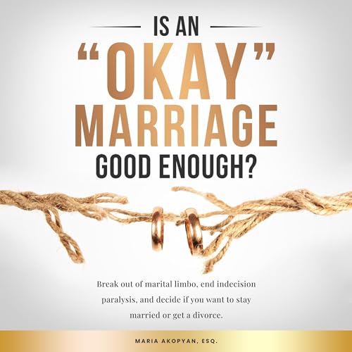 Is an &amp;quot;Okay&amp;quot; Marriage Good Enough? by Maria Akopyan episode artwork