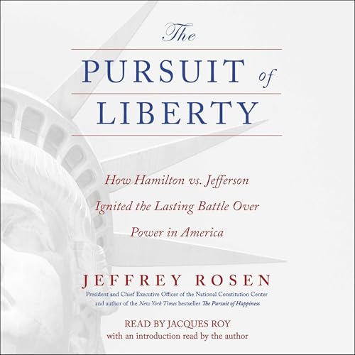 The Pursuit of Liberty Audiolibro Por Jeffrey Rosen arte de portada